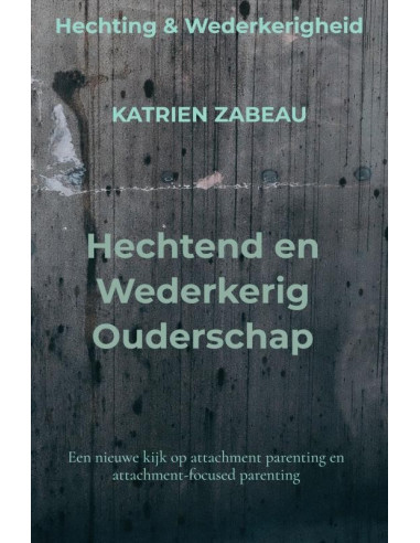 Hechtend en Wederkerig Ouderschap