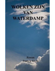 Wolken zijn van Waterdamp