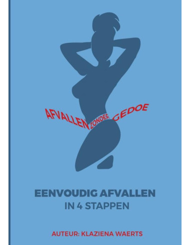 Eenvoudig Afvallen in 4 Stappen