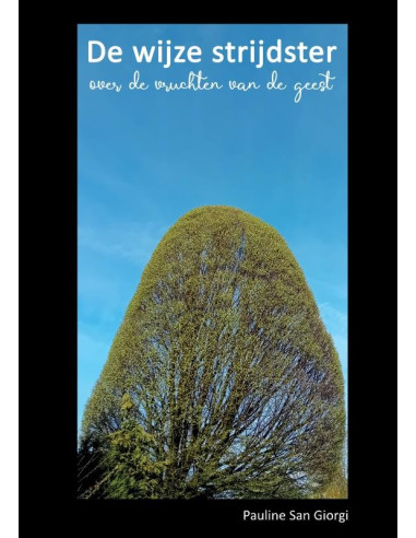 De wijze strijdster