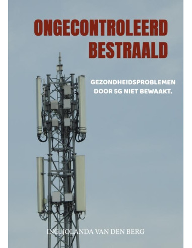 Ongecontroleerd bestraald