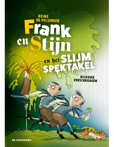 Frank en Stijn en het slijmspektakel