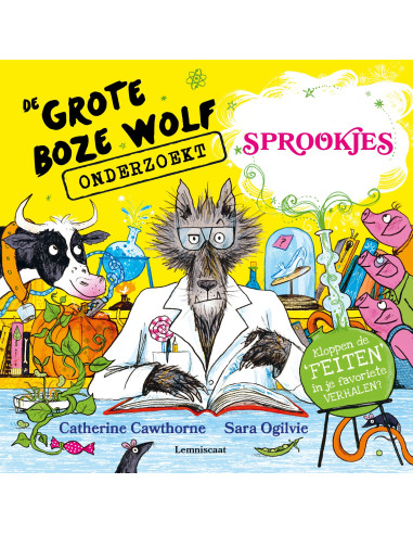 De Grote Boze Wolf onderzoekt sprookjes