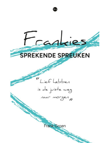 Frankies sprekende spreuken