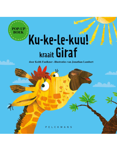 Ku-ke-le-kuu! kraait Giraf