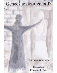 Genees je door geloof?