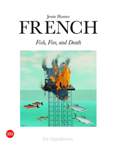 Jessie Homer French: Fire, Fish and Deat