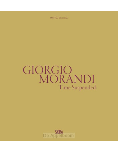 Giorgio Morandi: Time Suspended