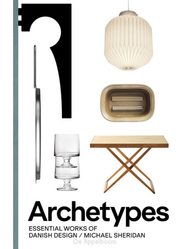 Archetypes: Essential Works of Danish De