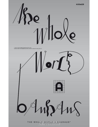 The Whole World a Bauhaus