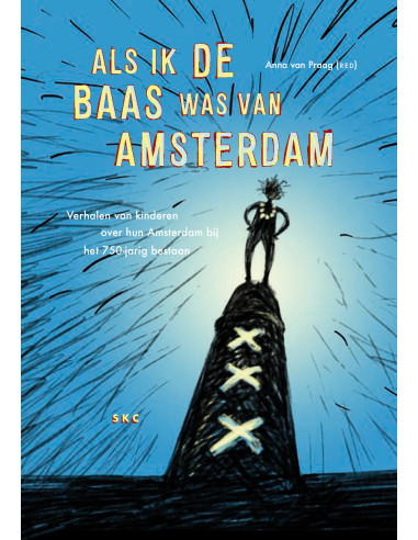 Als ik de baas was van Amsterdam
