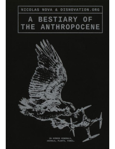 A Bestiary of the Anthropocene