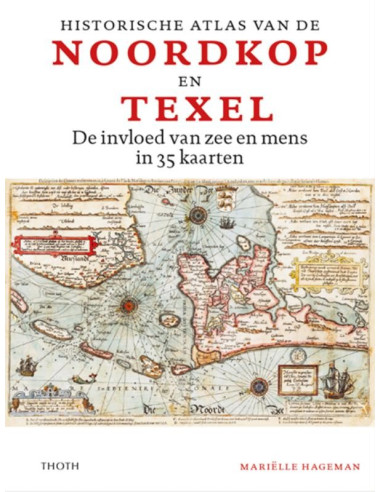 Historische atlas van de Noordkop en Tex