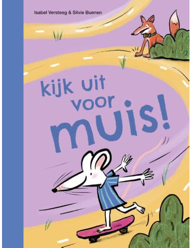 kijk uit voor muis!