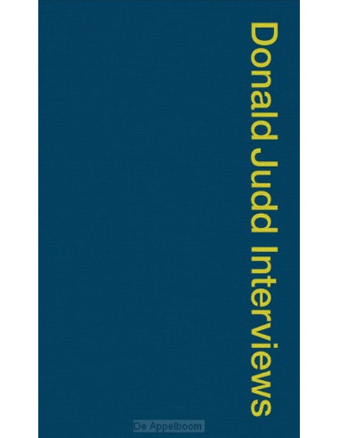 Donald Judd Interviews