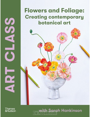 Art Class: Flowers and Foliage