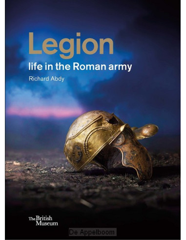 Legion: life in the Roman army