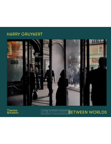 Harry Gruyaert: Between Worlds