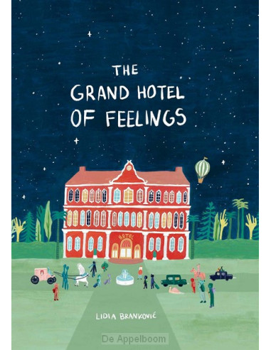The Grand Hotel of Feelings