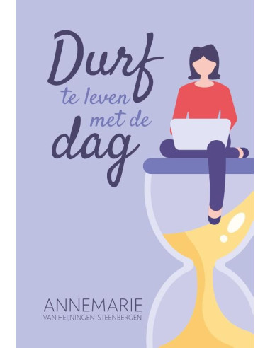 Durf te leven met de dag