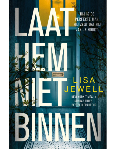Laat hem niet binnen
