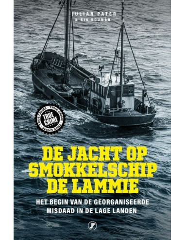 De jacht op smokkelschip De Lammie