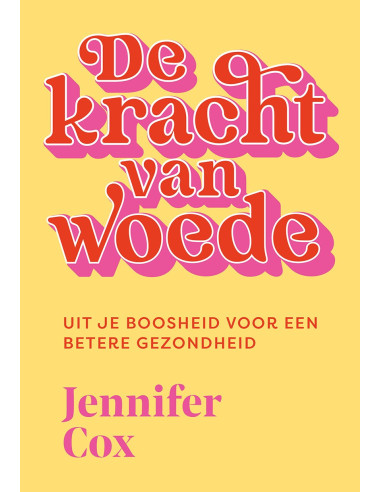 De kracht van woede