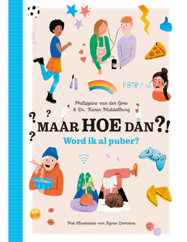 Maar HOE dan ?! Word ik al puber?