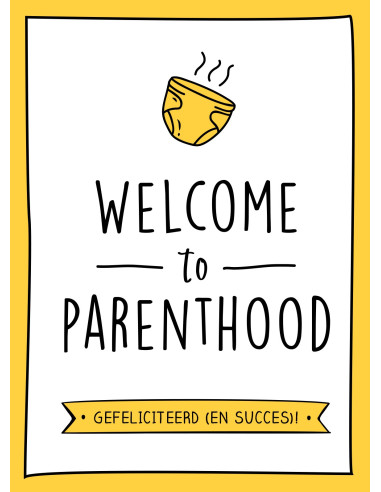 Welcome to parenthood