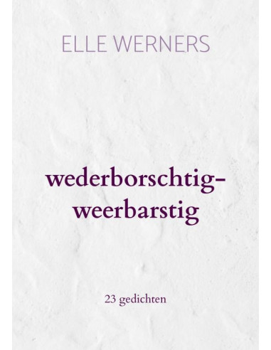 wederborschtig-weerbarstig