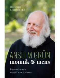 Anselm gr?n: monnik & mens