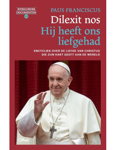 Dilexit nos. Hij heeft ons liefgehad