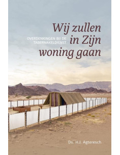 Wij zullen in Zijn woning gaan