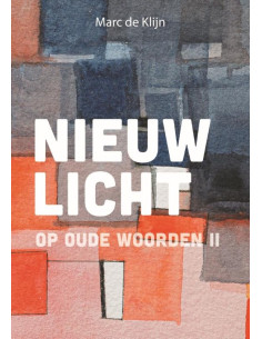 Nieuw licht 2 op oude woorden