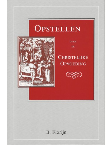 Opstellen over de christelijke opvoeding