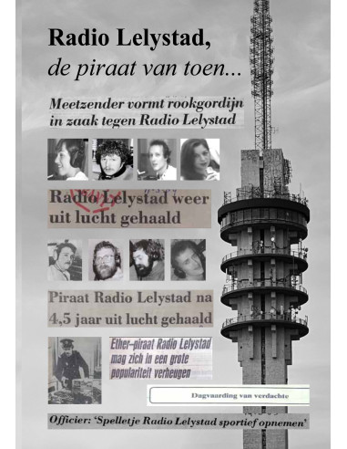 Radio Lelystad, de piraat van toen...