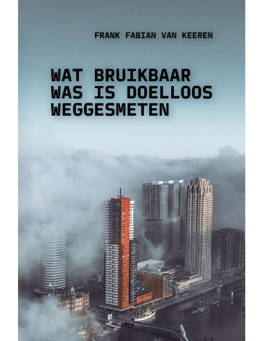 Wat bruikbaar was is doelloos weggesmete