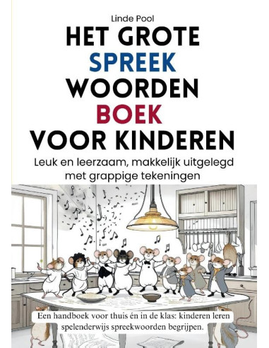 Het grote spreekwoordenboek voor kindere
