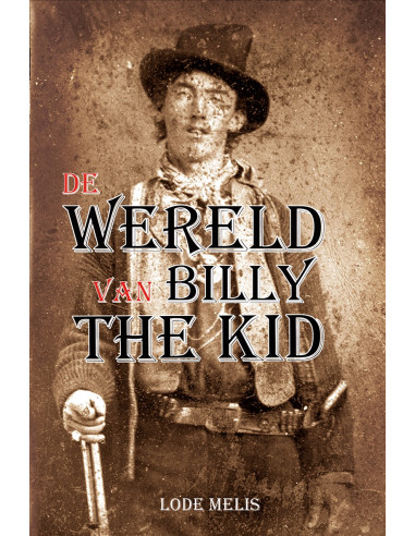 De wereld van Billy The Kid