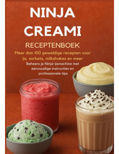 Ninja Creami Receptenboek: Meer dan 100 