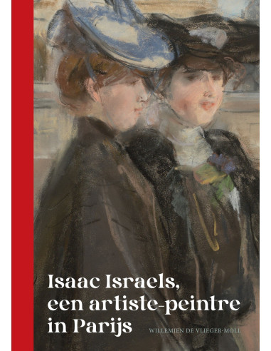 Isaac Israels, een artiste-peintre in Pa