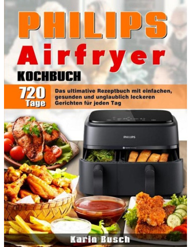 Philips Airfryer Kochbuch