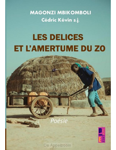 Les délices et l'amertume du Zo
