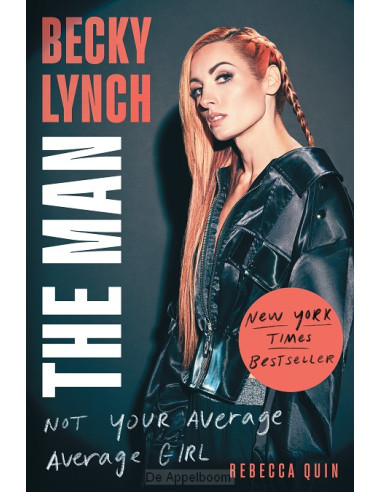 Becky Lynch: The Man