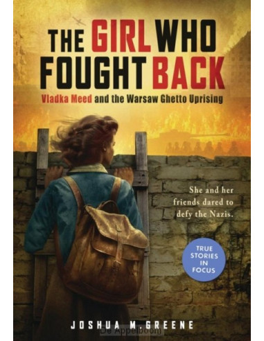 Girl Who Fought Back: Vladka Meed and th