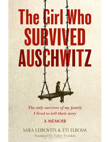 The Girl Who Survived Auschwitz