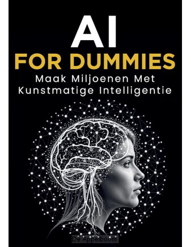AI for Dummies: Maak Miljoenen met Kunst