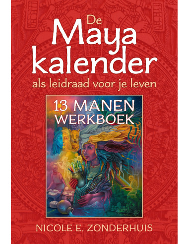 De Maya kalender als leidraad voor je le