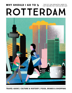 Why Should I Go To Rotterdam