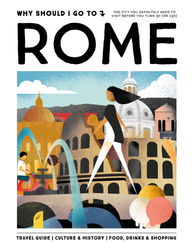 Why Should I Go To Rome
